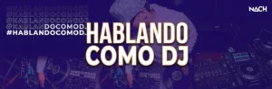 Hablando Como DJ Temporada 1 - banner horizontal